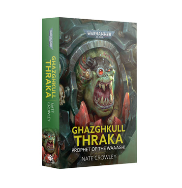 Ghazghkull Thraka Prophet Of The Waaag