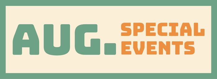 August Special Events
