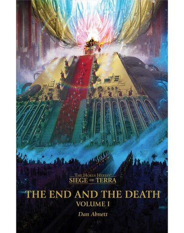 Warhammer 40k: The End and the Death Volume 1 - The Horus Heresy: Siege of Terra Book 8