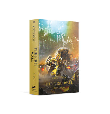 Horus Heresy: Siege Of Terra: The First Wall