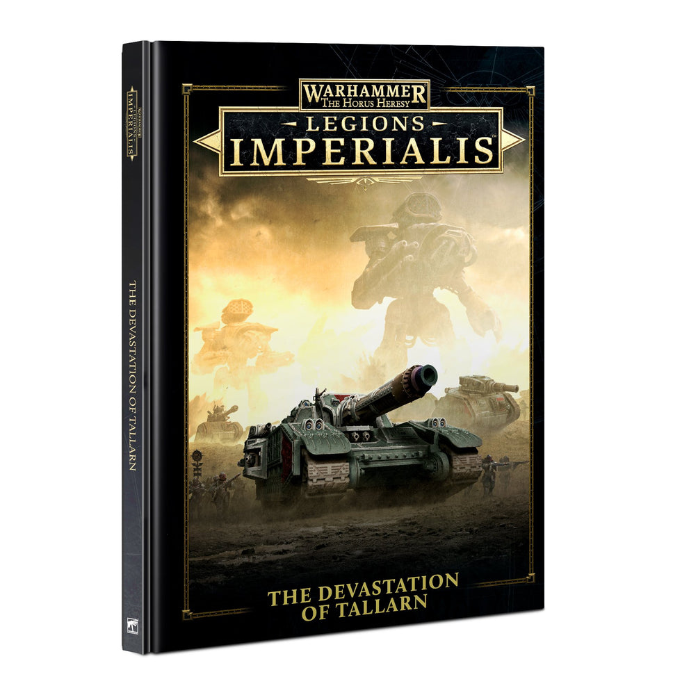 Warhammer: The Horus Heresy - Legions Imperialis - The Devastation Of Tallarn (Hardback)