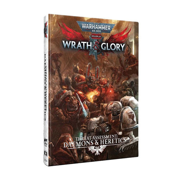 Warhammer 40,000 Roleplay: Wrath & Glory: Threat Assessment Daemons & Heretics
