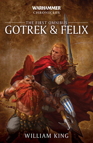Warhammer Chronicles: The First Omnibus: Gotrek and Felix (Paperback)