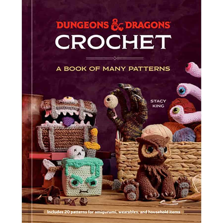 Dungeons And Dragons Crochet: A Book Of Many Patterns