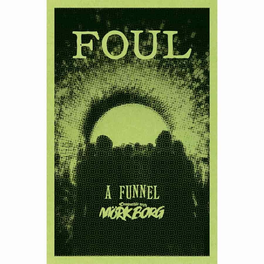 Foul: A Funnel Adventure (Mörk Borg)
