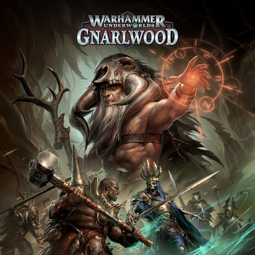 Warhammer Underworlds: Gnarlwood